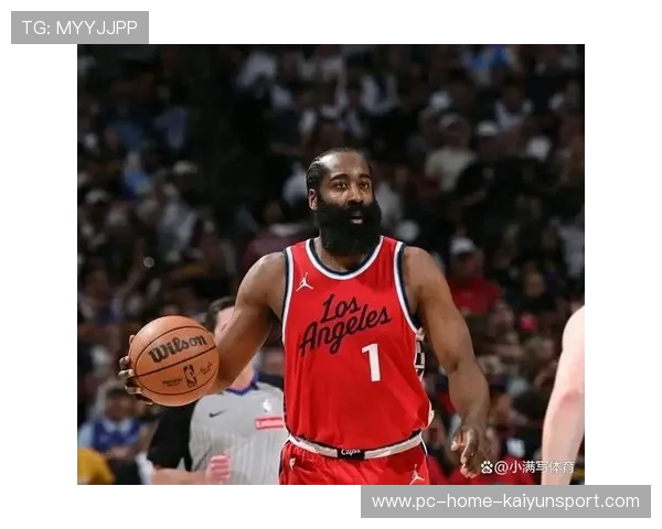 哈登组织拉满得分失准！队友跑位与节奏仍脱节——揭秘篮球战术困局的背后