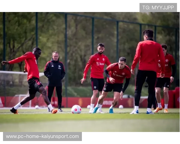 卡灵顿训练基地强度明显提升,曼联备战节奏加快